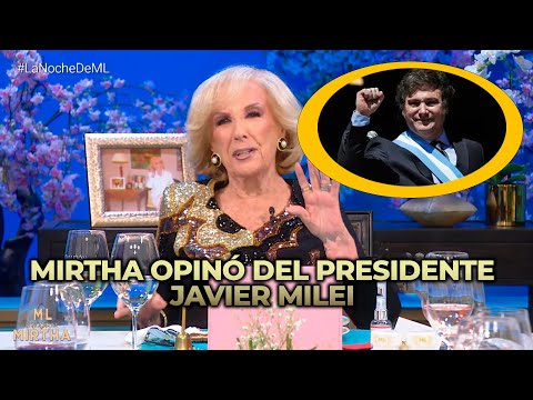 ¡LO DIJO! Mirtha Legrand sobre Javier Milei: El presidente me desorienta y me vuelve loca