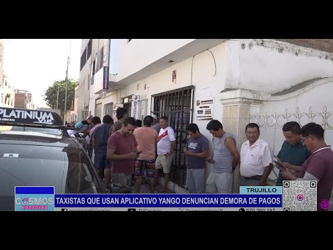 Trujillo: Taxistas que usan aplicativo yango denuncian demora de pagos