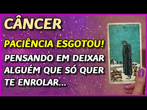 CÂNCER ? // PACIÊNCIA ESGOTOU! ?- DEIXANDO QUEM SÓ TENTA TE ENROLAR... ?