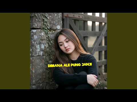 Di Mana Ale Pung Janji