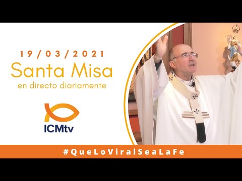 Santa Misa - Viernes 19 de Marzo 2021 | Fiesta de San José
