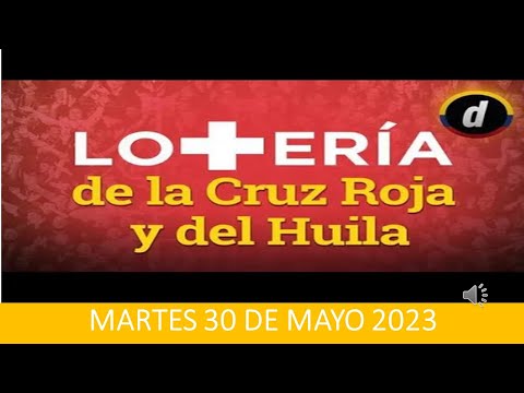 LOTERIA DE LA CRUZ ROJA Hoy LOTERIA DEL HUILA Hoy Martes 30 de Mayo del 2023