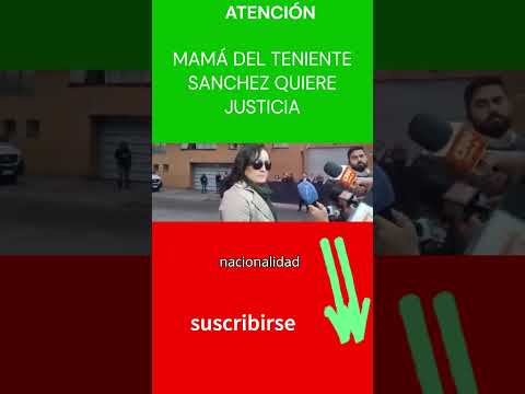 PIDE JUSTICIA MAMÁ DEL TENIENTE SANCHEZ, MÁRTIR DE #CARABINEROS DE #CHILE