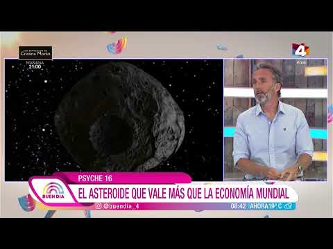 Buen Día - El asteroide que vale más que la economía mundial