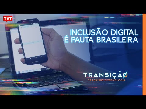Inclusão digital é pauta brasileira
