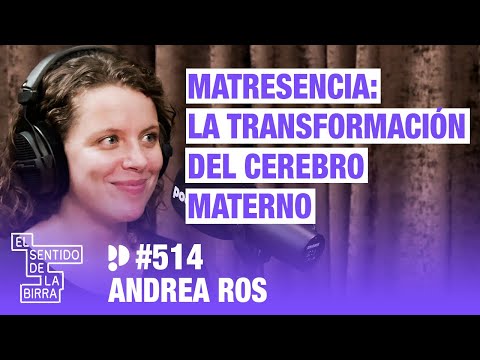 De la maternidad también se sale. Andrea Ros | Cap.514