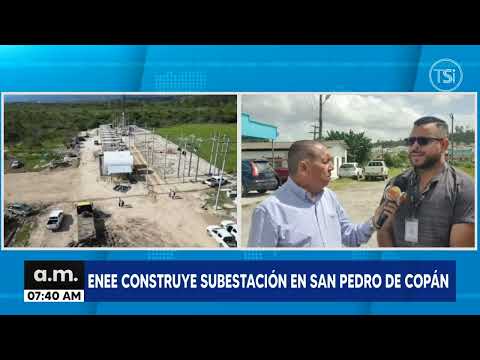 ENEE construye subestación en San Pedro de Copán