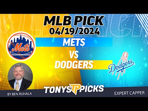 New York Mets vs LA Dodgers 4/19/2024 FREE MLB Picks and Predictions on MLB Betting Tips by Ben