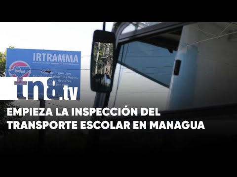 Managua: Transporte escolar pasa a inspección previo al inicio del año lectivo - Nicaragua