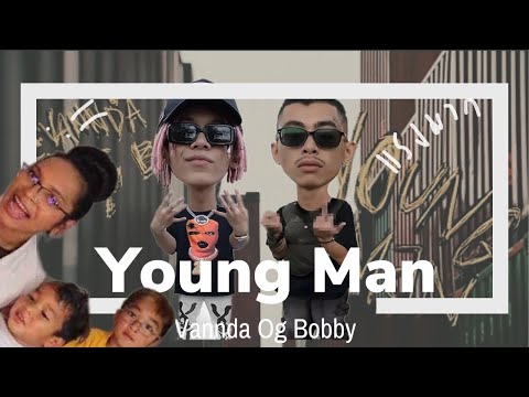 Vannda-YoungManFeatOGBobb