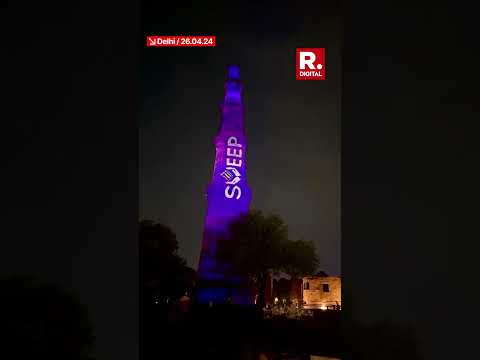 Qutub Minar Lights Up With Theme Of 'Chunav Ka Parv'