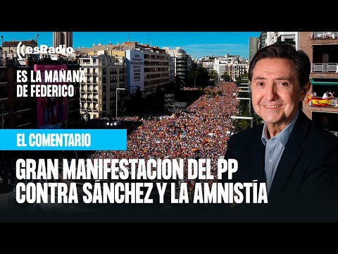 Federico Jiménez Losantos analiza la manifestación en Madrid contra Sánchez y la amnistía