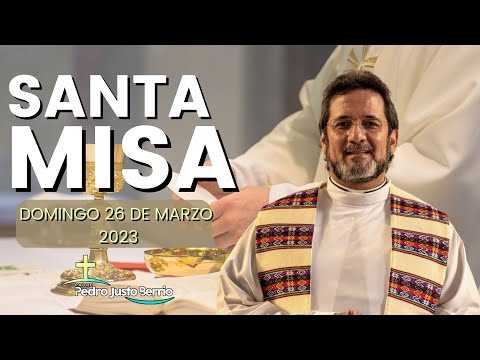 Santa misa - marzo 26 de 2023 - Padre Pedro Justo Berrío