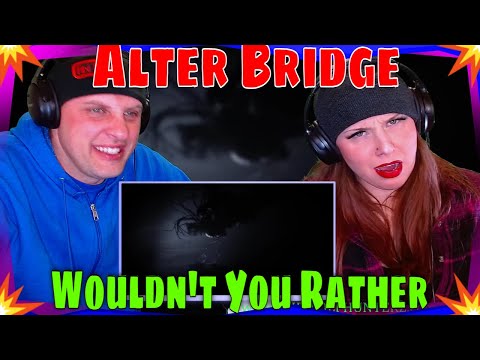 Alter Bridge: Wouldn't You Rather (Official Video) #reaction | THE WOLF HUNTERZ REACTIONS