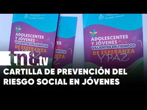 Managua: presentan cartilla en prevención del riesgo social en adolescentes y jóvenes - Nicaragua