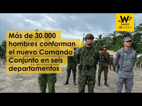 Más de 30.000 hombres conforman el nuevo Comando Conjunto en seis departamentos
