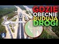 Gdzie aktualnie budowane s autostrady i drogi ekspresowe?