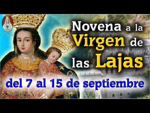 Novena a Nuestra Señora de Las Lajas con los Caballeros de la Virgen  Historia y Milagros