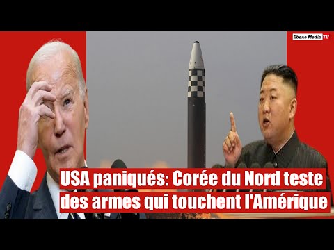 USA paniqués: Corée du Nord teste des armes qui touchent l'Amérique!