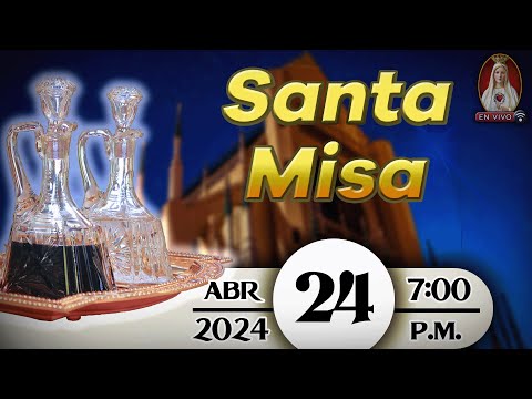 Santa Misa en Caballeros de la Virgen, 24 de abril de 2024  7:00 p.m.