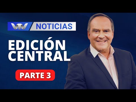 VTV Noticias | Edición Central 11/01: parte 3
