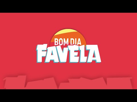 Bom Dia Favela :: #167 :: 23/04/2024
