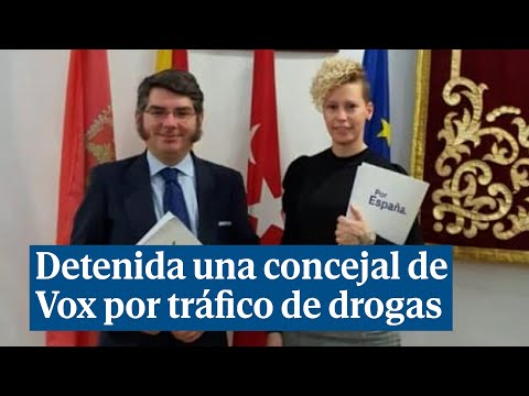 Detenida la concejal de Vox en Parla y candidata el 28-M en una operación contra el narcotráfico