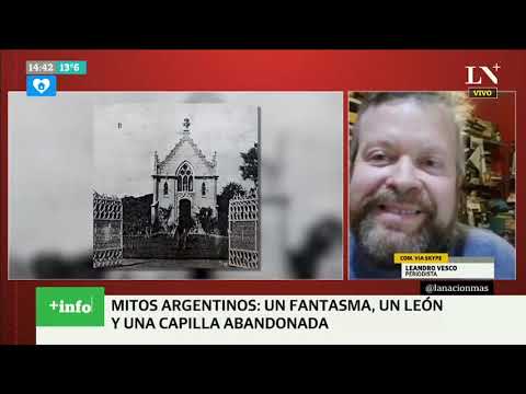 Mitos argentinos: un fantasma , un Leon y una capilla abandonada