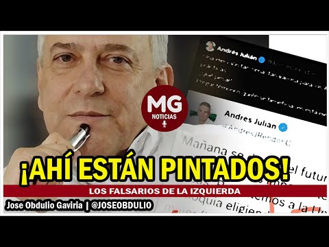 LOS FALSARIOS DE LA IZQUIERDA, !AHÍ ESTAN PINTADOS!  José Obdulio Gaviria