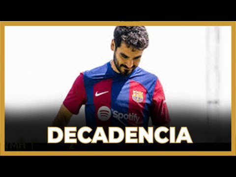 LA MARCHA DE GUNDOGAN CONFIRMA LA DECADENCIA DEL BARÇA. (AÚN NO OFICIAL)