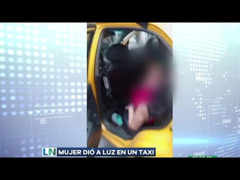 Mujer dio a luz en un taxi