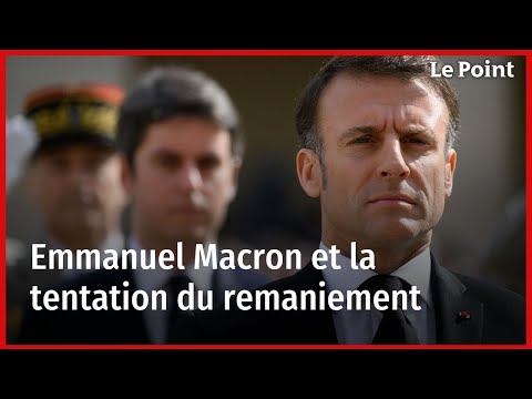 Emmanuel Macron et la tentation du remaniement