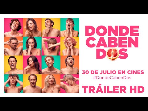 DONDE CABEN DOS. Tráiler oficial. 30 de julio en cines