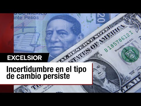 Reformas de Morena seguirán generando incertidumbre en el tipo de cambio