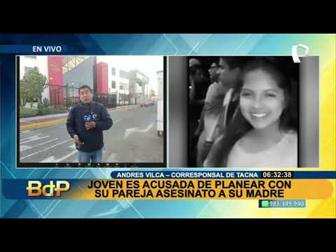 Tacna: acusan a joven de planear junto a su pareja menor de edad el asesinato de su madre