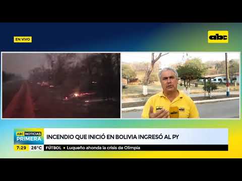 Incendio que inició en Bolivia ya ingresó al Chaco Paraguayo