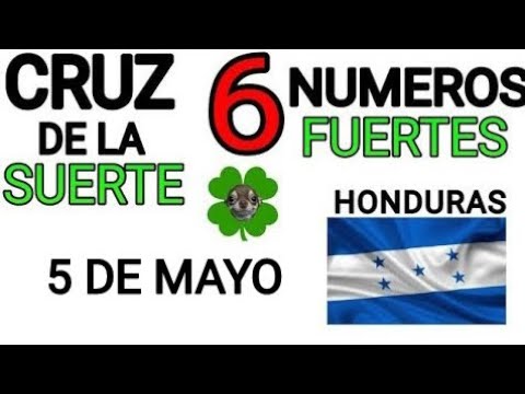 Cruz de la suerte y numeros ganadores para hoy 5 de Mayo para Honduras