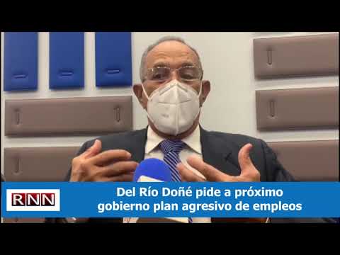 Del Río Doñé pide a próximo gobierno “plan agresivo” de empleos