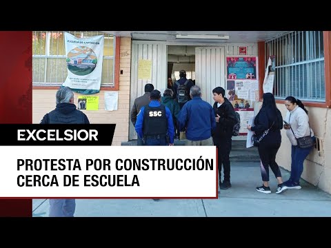 CDMX: Exigen suspender construcción aledaña a escuela por riesgo al alumnado