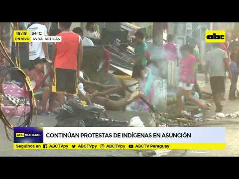 Continúan protestas de indígenas en Asunción