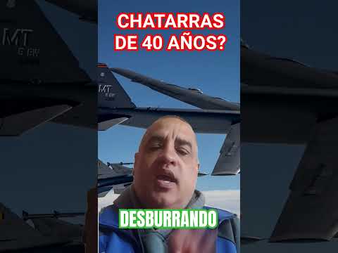 F-16: CHATARRAS DE 40 AÑOS?, DESBURRANDO.