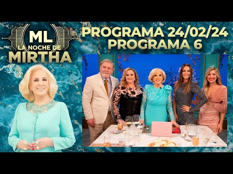 LA NOCHE DE MIRTHA - Programa 24/02/24 - PROGRAMA 6 - TEMPORADA 2024 - MIRTHA CUMPLIÓ 97 AÑOS