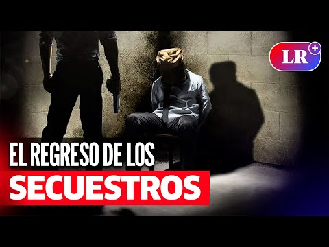 DELINCUENCIA en Perú: Cada 24 HORAS, criminales comenten 11 SECUESTROS