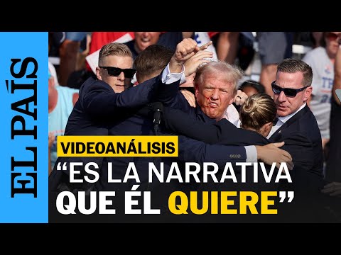 ATENTADO TRUMP | Claves del intento de asesinato: Da la impresión de que es invencible | EL PAÍS