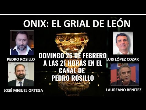 EL SANTO GRIAL DE LEÓN CON LAURENO BENÍTEZ, LUIS LÓPEZ COZAR Y JOSÉ MIGUEL ORTEGA