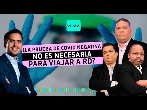 #Vozzvespertina | ¿República Dominicana no exige prueba PCR negativa para entrar | Luis José López