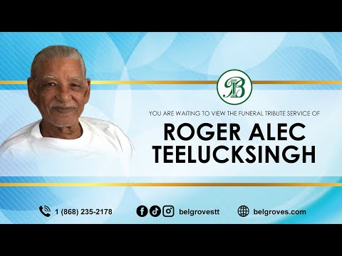 Roger Alec Teelucksingh Tribute Service