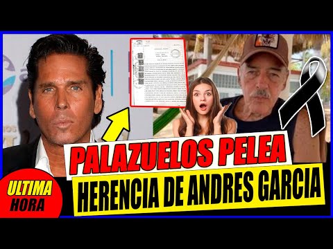 Roberto Palazuelos No Deja Descansar en Paz a ANDRES GARCIA Pelea por su Herencia