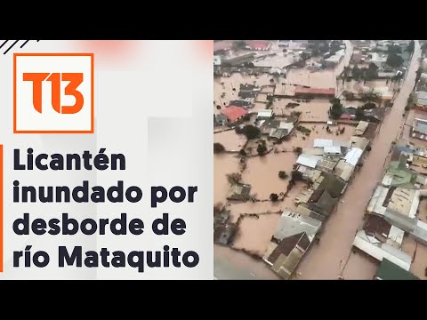 Licantén inundado tras desborde del río Mataquito