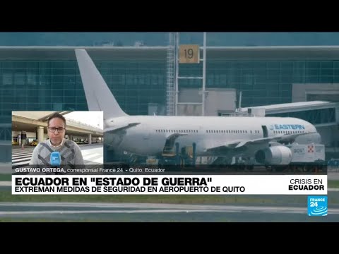 Informe desde Quito: aeropuertos de Ecuador refuerzan medidas de seguridad tras “estado de guerra”